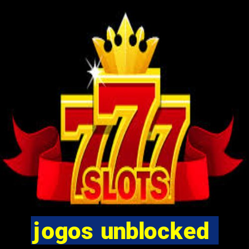 jogos unblocked